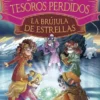 TEA STILTON EN BUSCA DE LOS TESOROS PERDIDOS Nº2: LA BRUJULA DE ESTRELLAS [CARTONE]