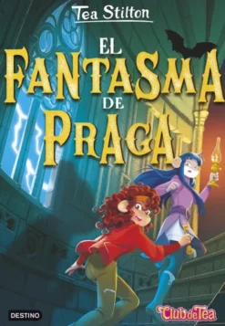 TEA STILTON Nº52: EL FANTASMA DE PRAGA [CARTONE]