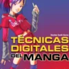 TECNICAS DIGITALES DEL MANGA [RUSTICA]