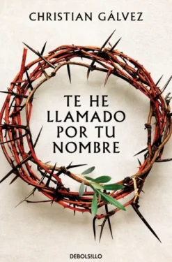 TE HE LLAMADO POR TU NOMBRE [BOLSILLO]