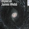 TELESCOPIO ESPACIAL JAMES WEBB, EL [RUSTICA]