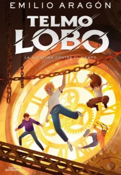 TELMO LOBO Nº03: LA AVENTURA CONTRA EL TIEMPO [CARTONE]