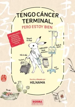 TENGO CANCER TERMINAL, PERO ESTOY BIEN [RUSTICA]