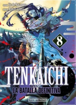 TENKAICHI: LA BATALLA DEFINITIVA Nº08 [RUSTICA]