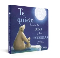 TE QUIERO HASTA LA LUNA Y LAS ESTRELLAS [CARTONE]