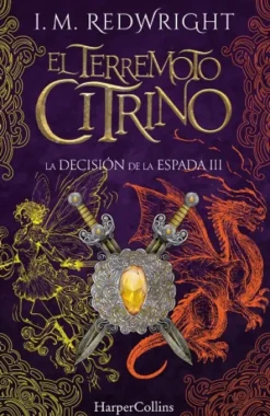 TERREMOTO CITRINO, EL (LA DECISION DE LA ESPADA 3) [RUSTICA]