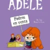 TERRIBLE ADELE, LA VOL.08: PADRES EN VENTA [RUSTICA]
