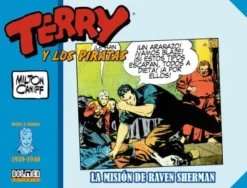 TERRY Y LOS PIRATAS (1939-1940): LA MISION DE RAVEN SHERMAN [CARTONE]