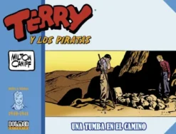 TERRY Y LOS PIRATAS (1940-1941): UNA TUMBA EN EL CAMINO [CARTONE]