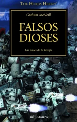 THE HORUS HERESY Nº02: FALSOS DIOSES (WARHAMMER 40.000) [RUSTICA]