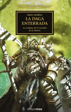 THE HORUS HERESY Nº54: LA DAGA ENTERRADA (WARHAMMER 40.000) [RUSTICA]