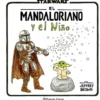 THE MANDALORIAN Y EL NIÑO [CARTONE]