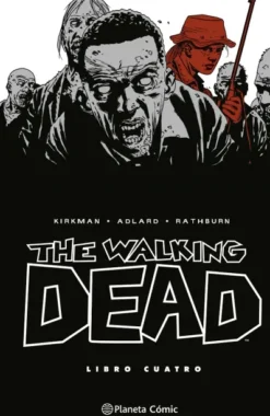 THE WALKING DEAD LIBRO 4 (4 DE 8) [CARTONE]
