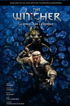 THE WITCHER DE ANDRZEJ SAPKOWSKI VOL.01: LA SEMILLA DE LA VERDAD (GERALD DE RIVIA) [CARTONE]