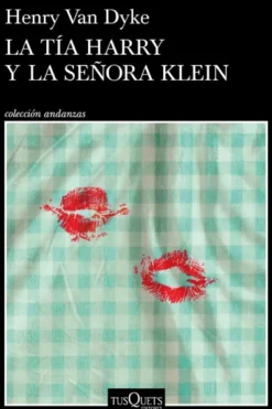 TIA HARRY Y LA SEÑORA KLEIN, LA [RUSTICA]