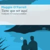 TIENE QUE SER AQUI [RUSTICA]