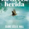 TIERRA HERIDA, LA [CARTONE]