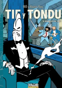 TIF Y TONDU VOL.05: EL DIABOLICO SR. CHOC [CARTONE]