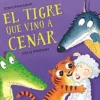 TIGRE QUE VINO A CENAR, EL (LA OVEJITA QUE VINO A CENAR) [CARTONE]