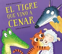 TIGRE QUE VINO A CENAR, EL (LA OVEJITA QUE VINO A CENAR) [CARTONE]