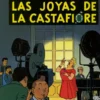 TINTIN Nº21: LAS JOYAS DE LA CASTAFIORE [CARTONE]