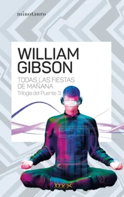 TODAS LAS FIESTAS DE MAÑANA (TRILOGIA DEL PUENTE VOL.3) [RUSTICA]