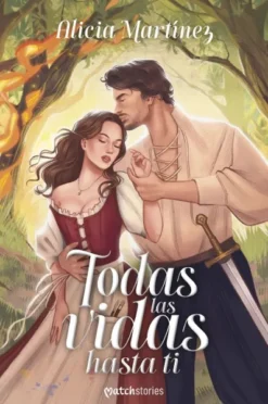 TODAS LAS VIDAS HASTA TI [RUSTICA]