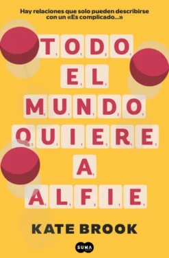 TODO EL MUNDO QUIERE A ALFIE [RUSTICA]