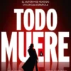 TODO MUERE (TODO ARDE 3) [BOLSILLO]