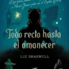 TODO RECTO HASTA EL AMANECER: ¿QUE HABRIA PASADO SI WENDY HUBIERA VIAJADO A NUNCA JAMAS CON EL CAPITAN GARFIO? (UN GIRO INESPERADO) [RUSTICA]