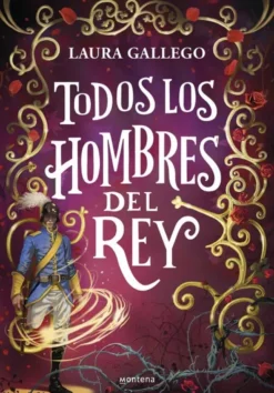 TODOS LOS HOMBRES DEL REY (TODAS LAS HADAS DEL REINO 2) [RUSTICA]