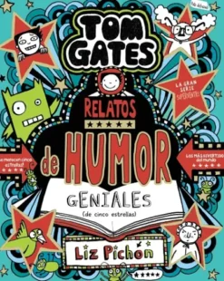 TOM GATES Nº21: RELATOS DE HUMOR GENIALES (DE CINCO ESTRELLAS) [CARTONE]