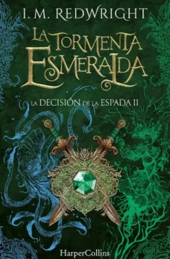 TORMENTA ESMERALDA, LA (LA DECISION DE LA ESPADA 2) [RUSTICA]