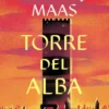 TORRE DEL ALBA (SAGA TRONO DE CRISTAL 6) [RUSTICA]