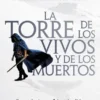 TORRE DE LOS VIVOS Y DE LOS MUERTOS, LA (EMPIRES OF DUST 2) [RUSTICA]