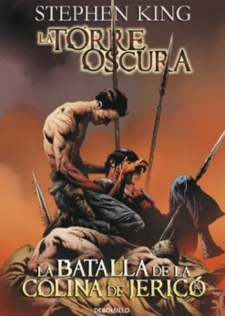 TORRE OSCURA COMIC DEBOLSILLO VOLUMEN 05: LA BATALLA DE LA COLINA DE JERICO [RUSTICA]