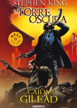 TORRE OSCURA COMIC DEBOLSILLO VOLUMEN 04: LA CAIDA DE GILEAD [RUSTICA]