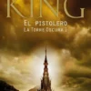 TORRE OSCURA, LA I: EL PISTOLERO [BOLSILLO]
