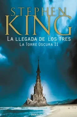 TORRE OSCURA, LA II: LA LLEGADA DE LOS TRES [BOLSILLO]