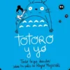 TOTORO Y YO [CARTONE]