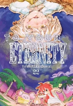 TO YOUR ETERNITY Nº22 [RUSTICA]