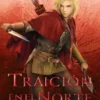 TRAICION EN EL NORTE (EL SENDERO DEL GUARDABOSQUES, LIBRO 4) [CARTONE]
