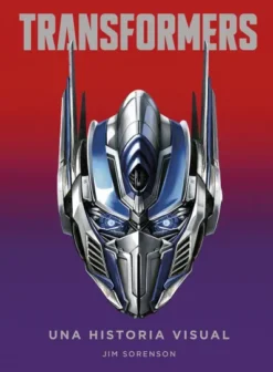 TRANSFORMERS: UNA HISTORIA VISUAL [CARTONE]