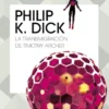 TRANSMIGRACION DE TIMOTHY ARCHER, LA [RUSTICA]