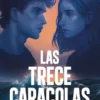 TRECE CARACOLAS, LAS [RUSTICA]