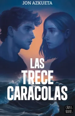 TRECE CARACOLAS, LAS [RUSTICA]