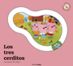TRES CERDITOS, LOS (CUENTO CON PIEZAS DESLIZABLES) [CARTONE]
