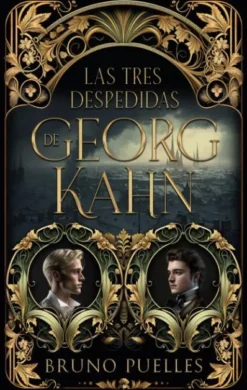 TRES DESPEDIDAS DE GEORG KAHN, LAS [RUSTICA]