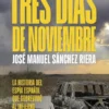 TRES DIAS DE NOVIEMBRE [RUSTICA]