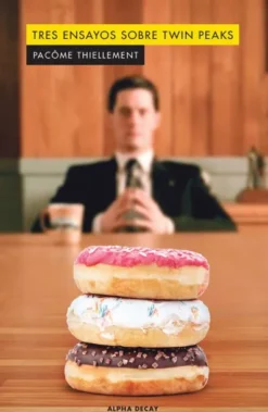 TRES ENSAYOS SOBRE TWIN PEAKS [RUSTICA]
